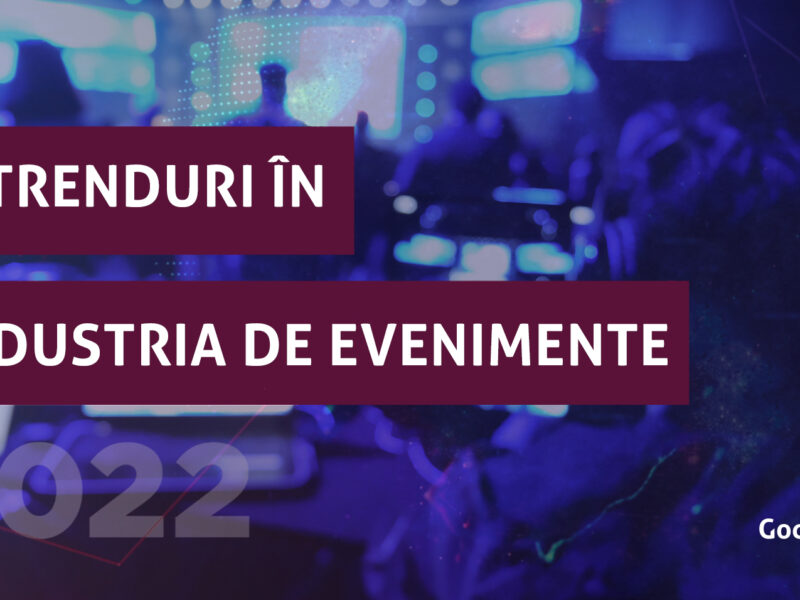 5 trenduri în industria de evenimente pentru 2022